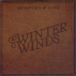 Mumford And Sons : Winter Winds